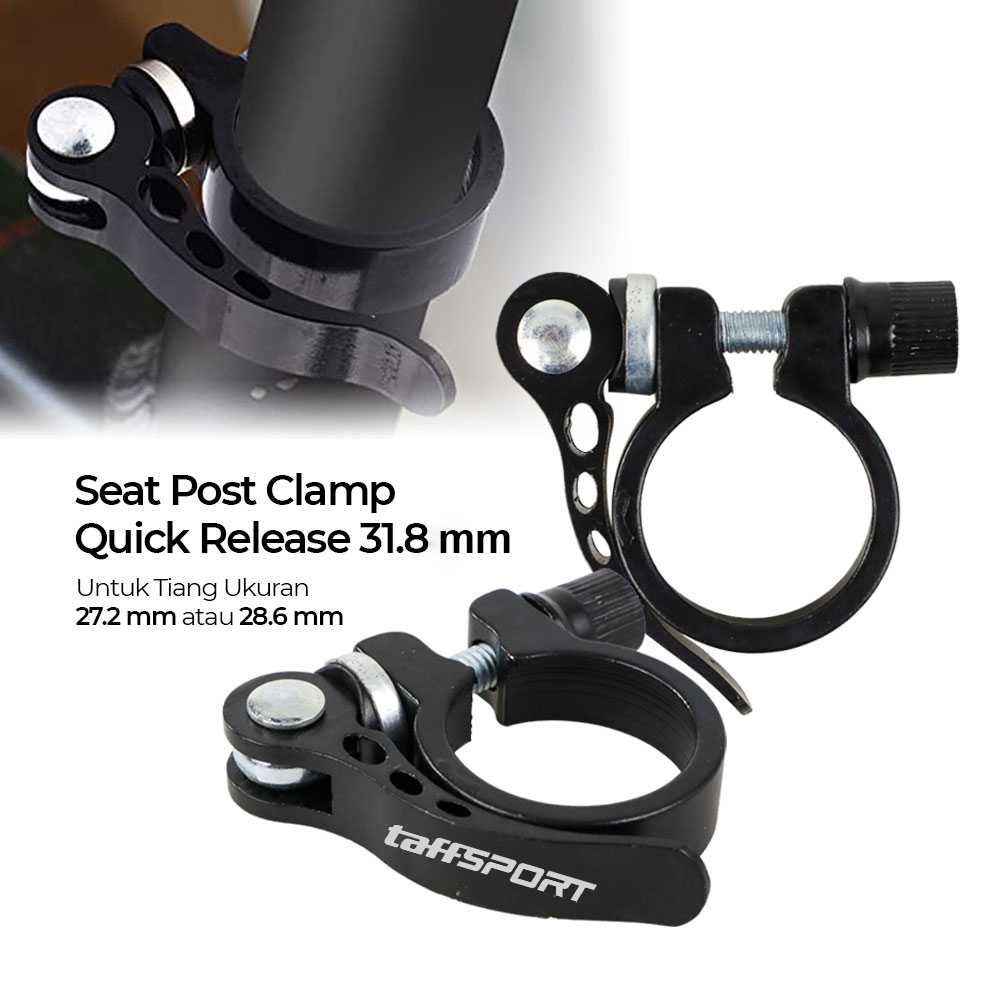 ginee_20260310165834697_2018418919.jpg TaffSPORT Seat Post Clamp Sepeda Quick Release 31.8m for 27.2/28.6mm - S2